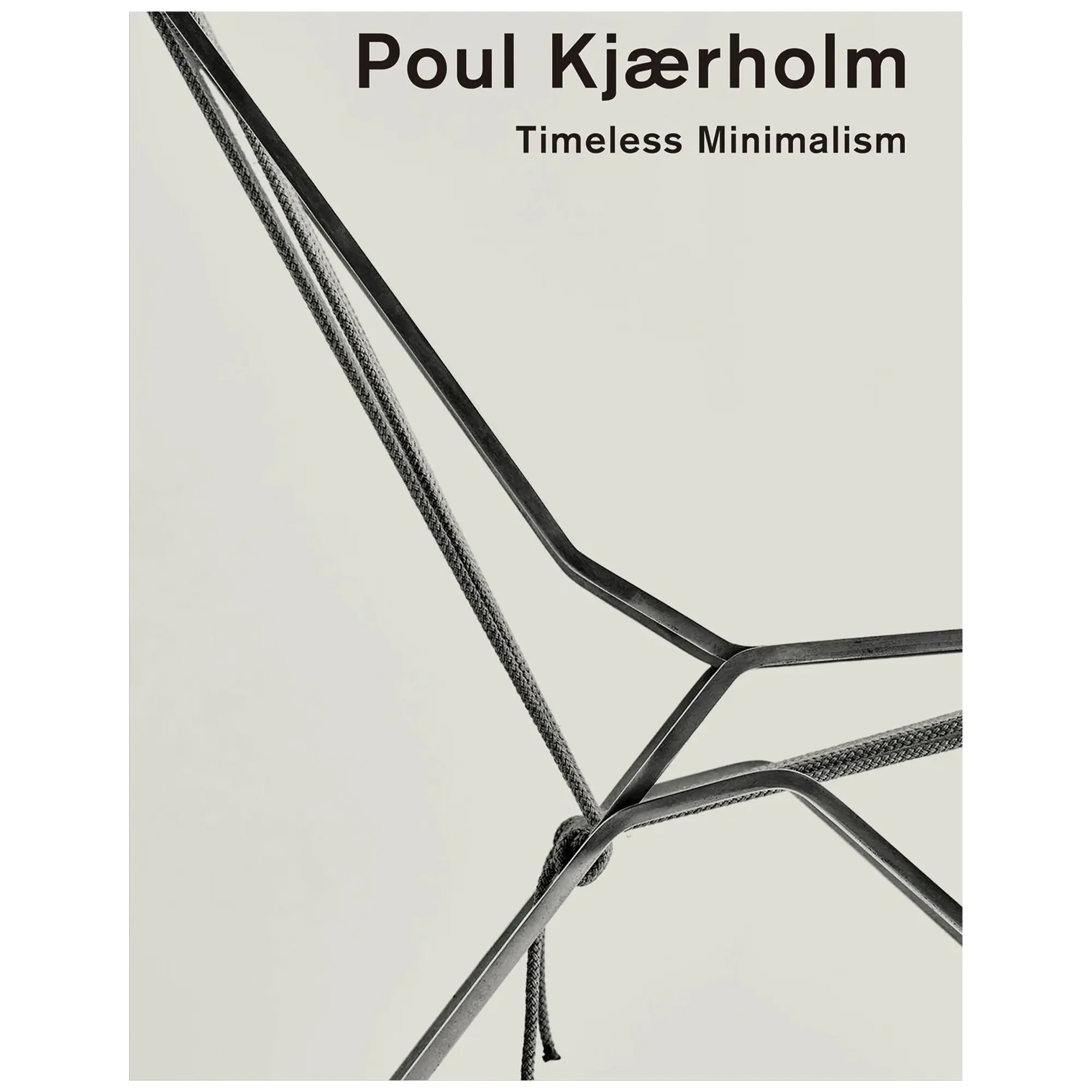 Poul Kjaerholm - Timeless Minimalism designbok