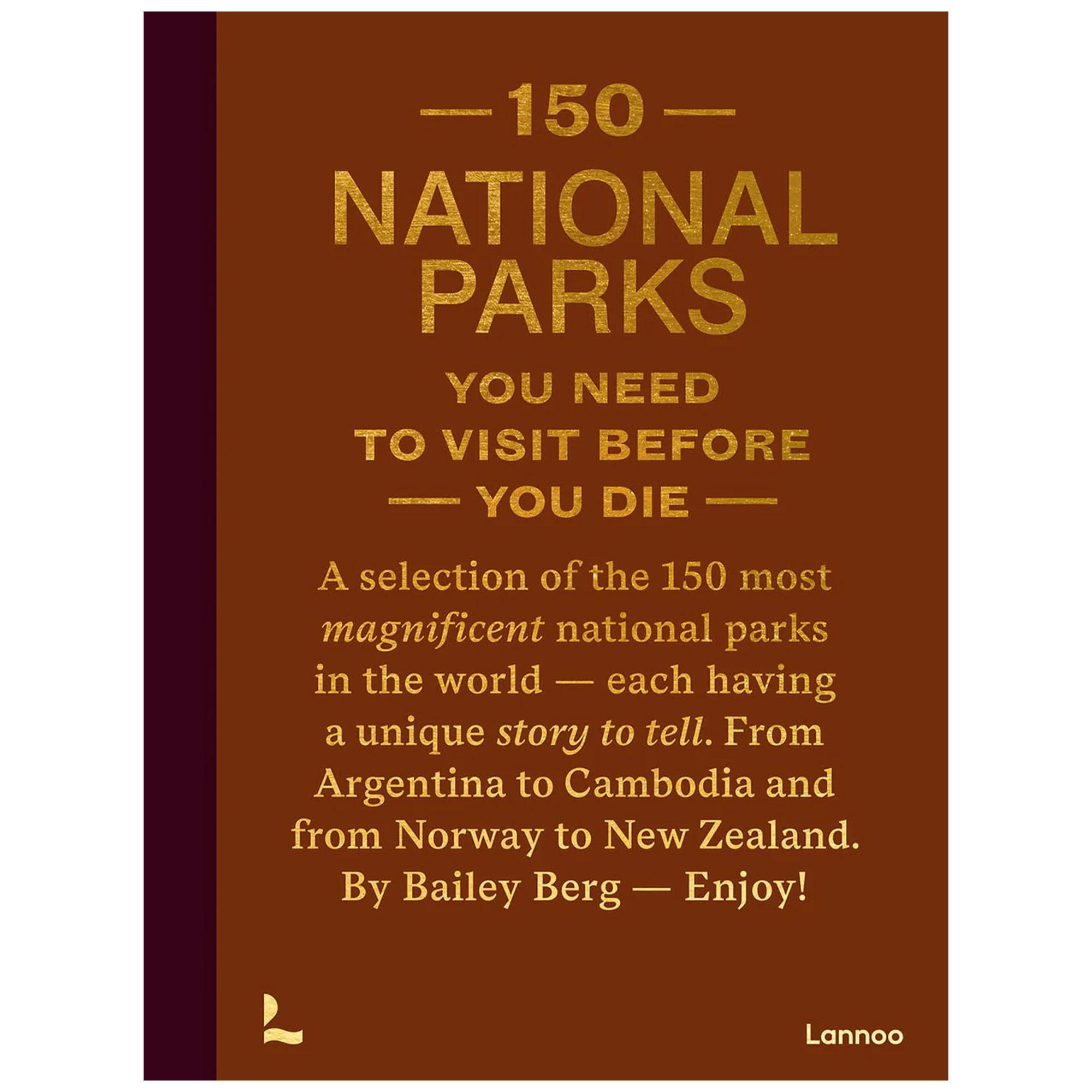 New Mags - 150 National Parks You Need to Visit Before You Die - Böcker | Inredning - Inredningsdetaljer - Böcker | Möbelexperten